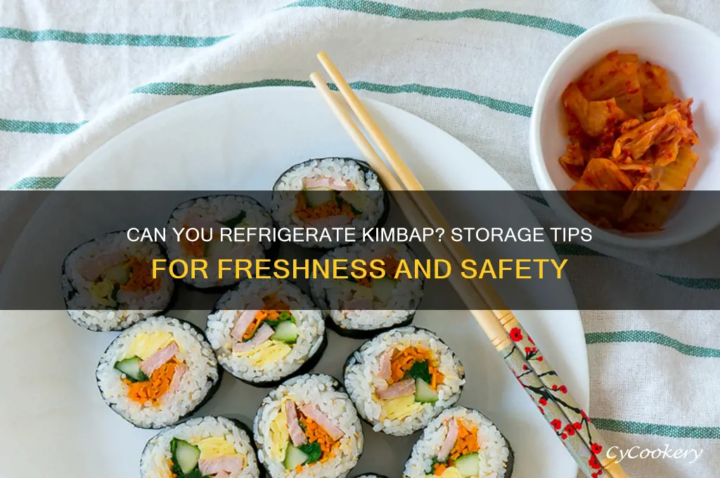 can i refrigerate kimbap