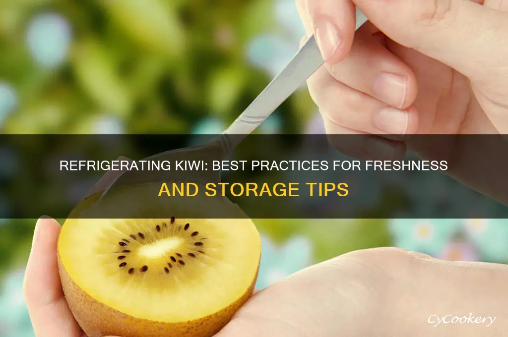 can i refrigerate kiwi