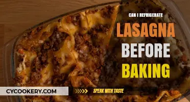 Refrigerating Lasagna Before Baking: Tips for Perfect Results