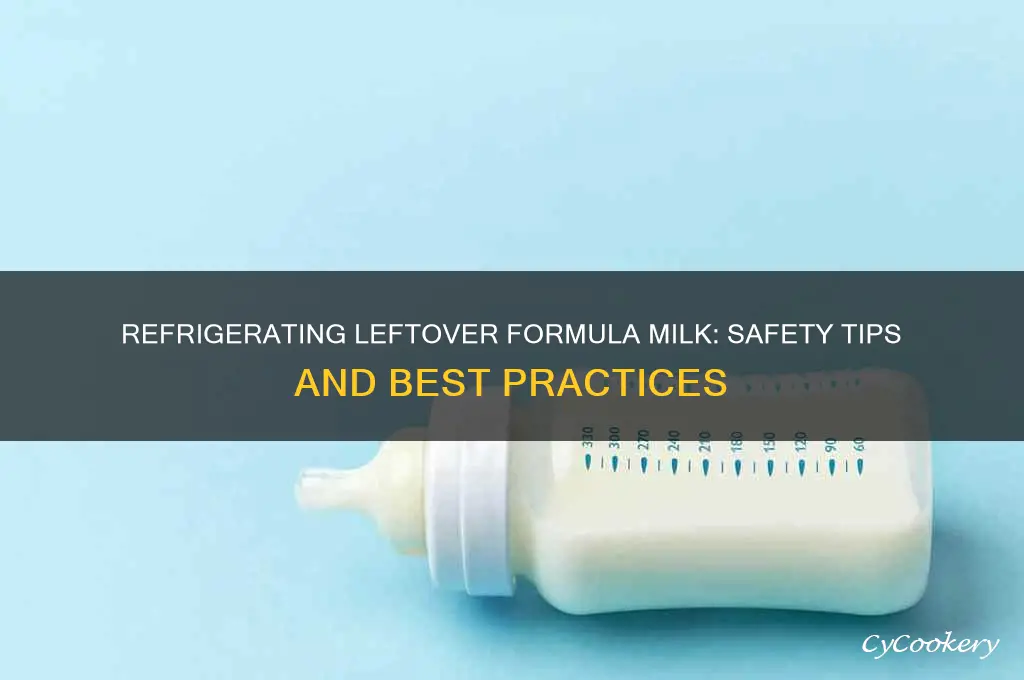 can i refrigerate leftover formula milk