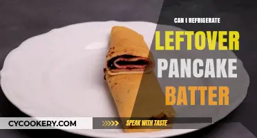 Refrigerating Leftover Pancake Batter: Tips for Freshness and Convenience