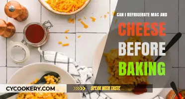 Refrigerating Mac and Cheese: Pre-Baking Tips for Perfect Results