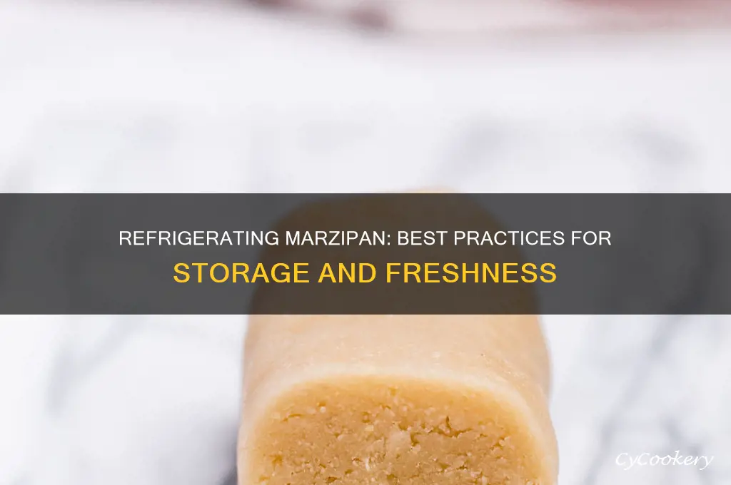 can i refrigerate marzipan