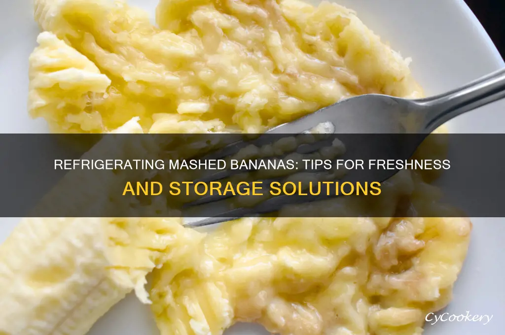 can i refrigerate mashed bananas