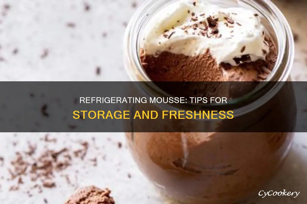 can i refrigerate mousse