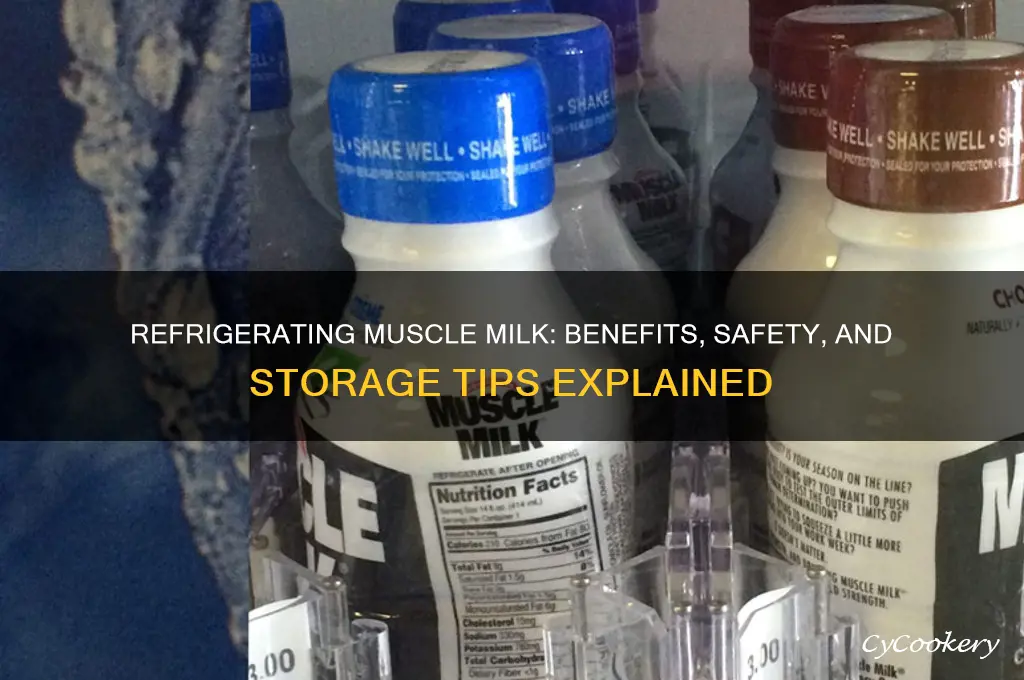 can i refrigerate muscle milk