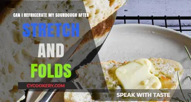 Refrigerating Sourdough After Stretch and Folds: A Baker's Guide