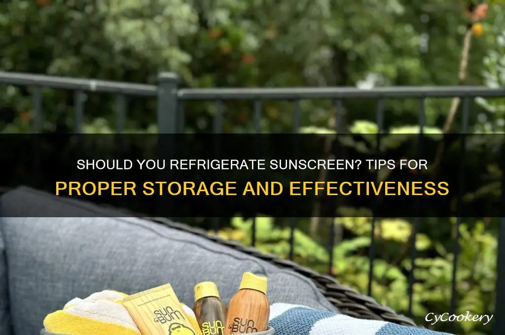can i refrigerate my sunscreen