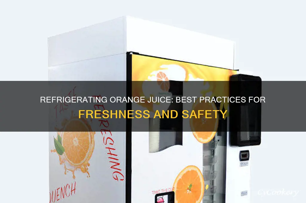 can i refrigerate orange juice