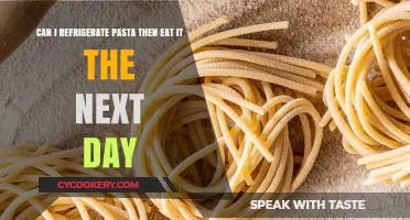 Refrigerating Pasta: Safe and Delicious Next-Day Meal Tips