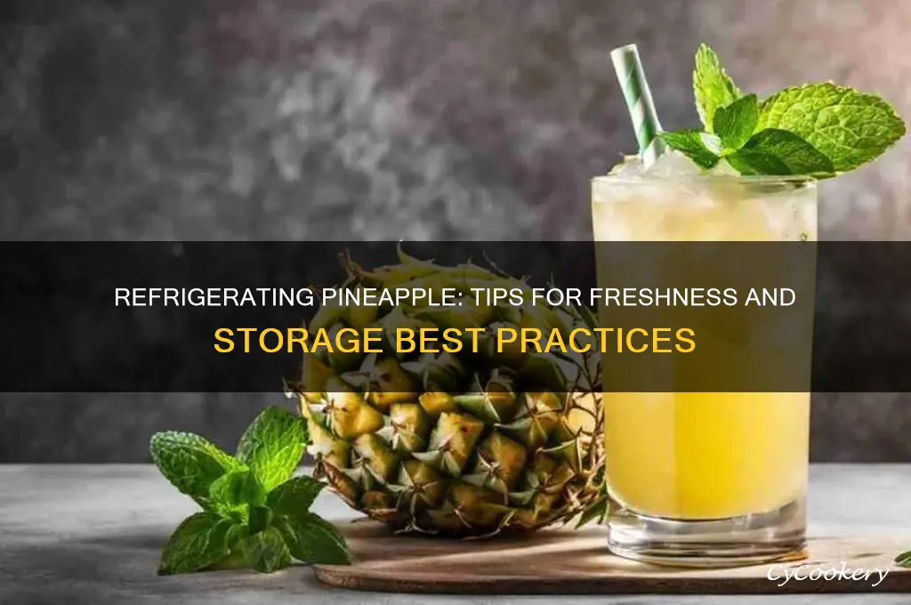 can i refrigerate pineapple