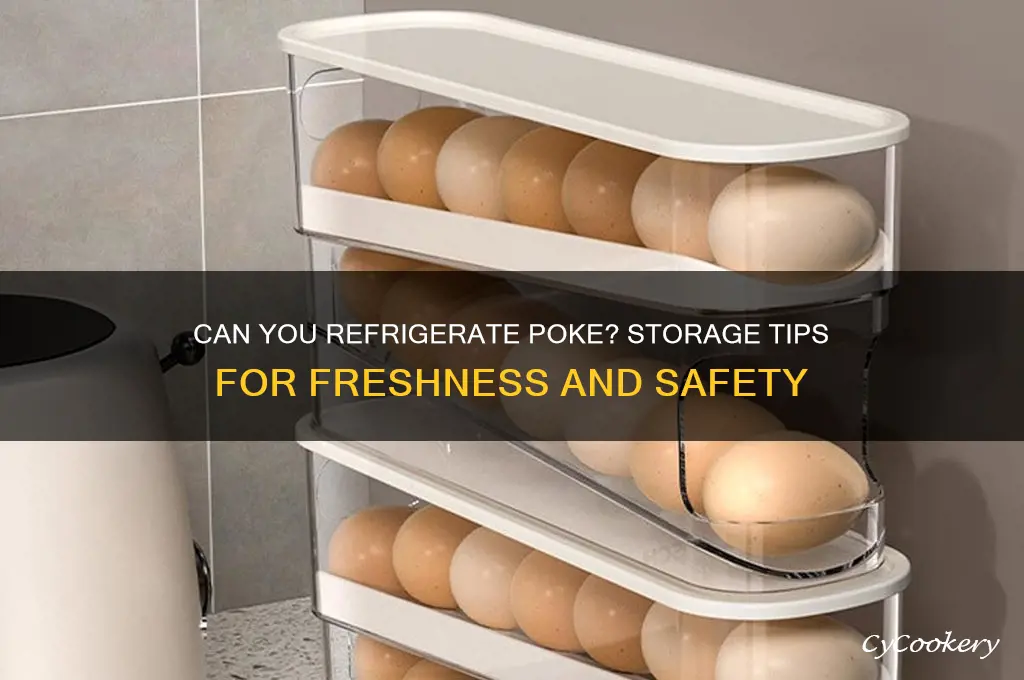 can i refrigerate poke