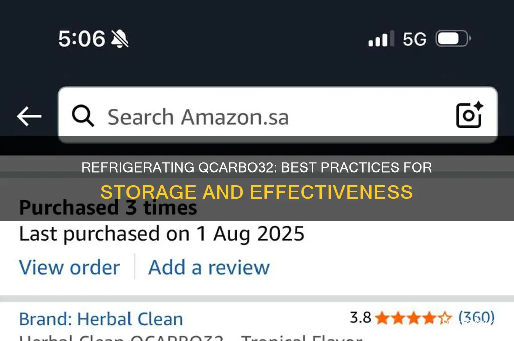 can i refrigerate qcarbo32