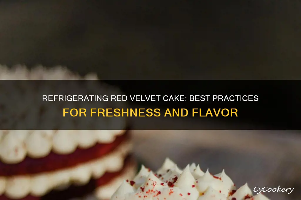 can i refrigerate red velvet cake