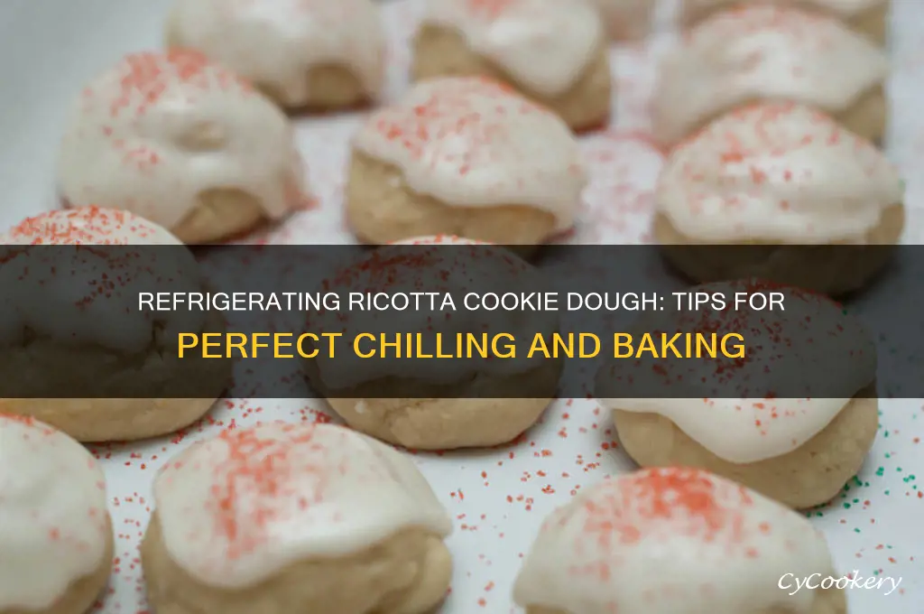 can i refrigerate ricotta cookie dough