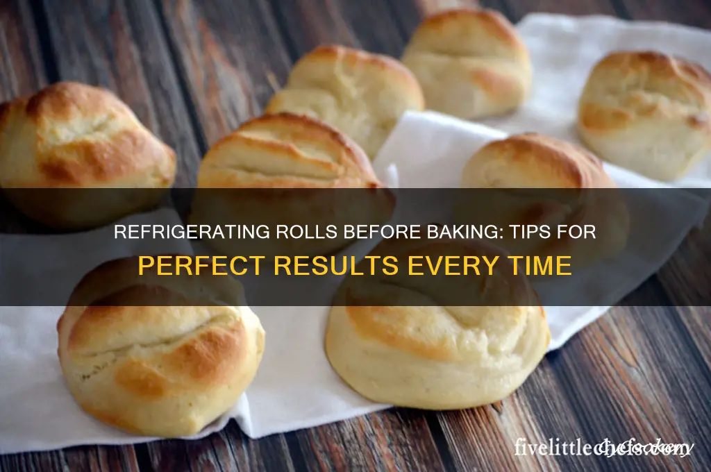 can i refrigerate rolls before baking