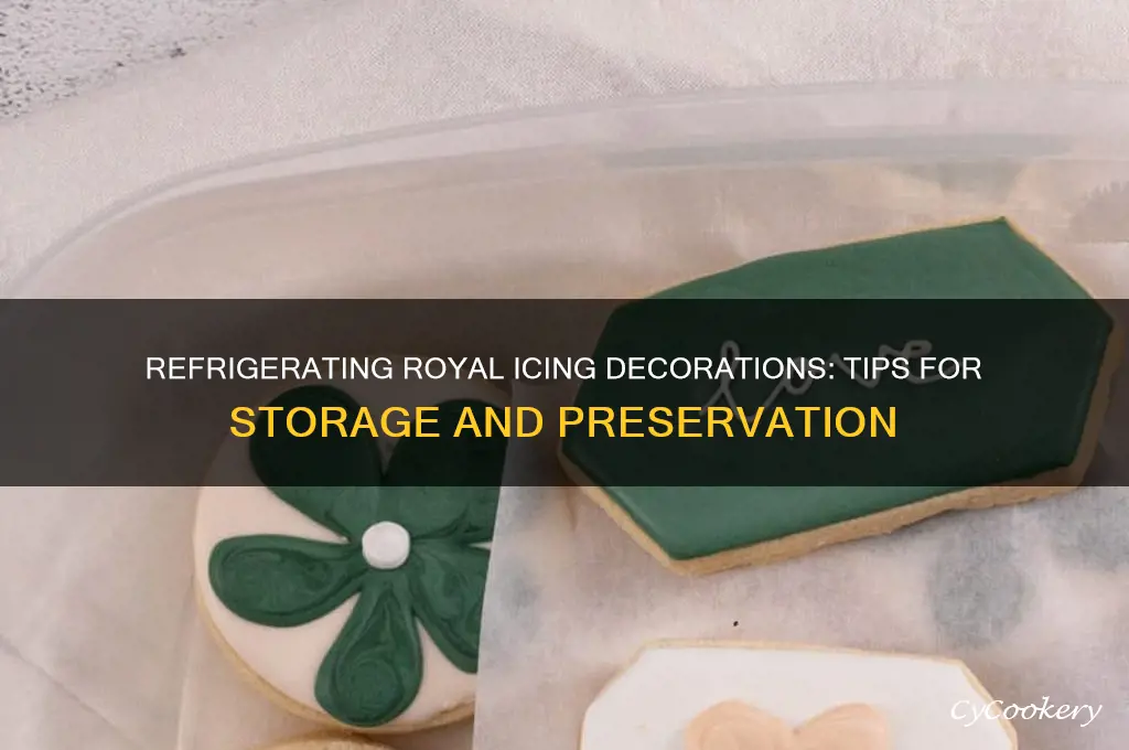 can i refrigerate royal icing decorations