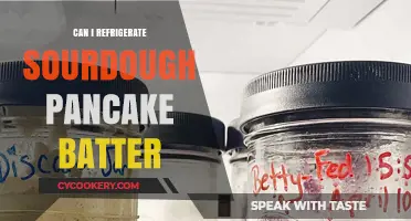 Refrigerating Sourdough Pancake Batter: Tips for Fresh, Fluffy Results