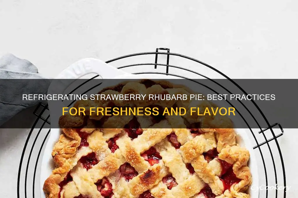 can i refrigerate strawberry rhubarb pie