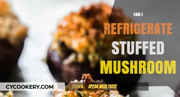 Refrigerating Stuffed Mushrooms: Tips for Storage and Freshness