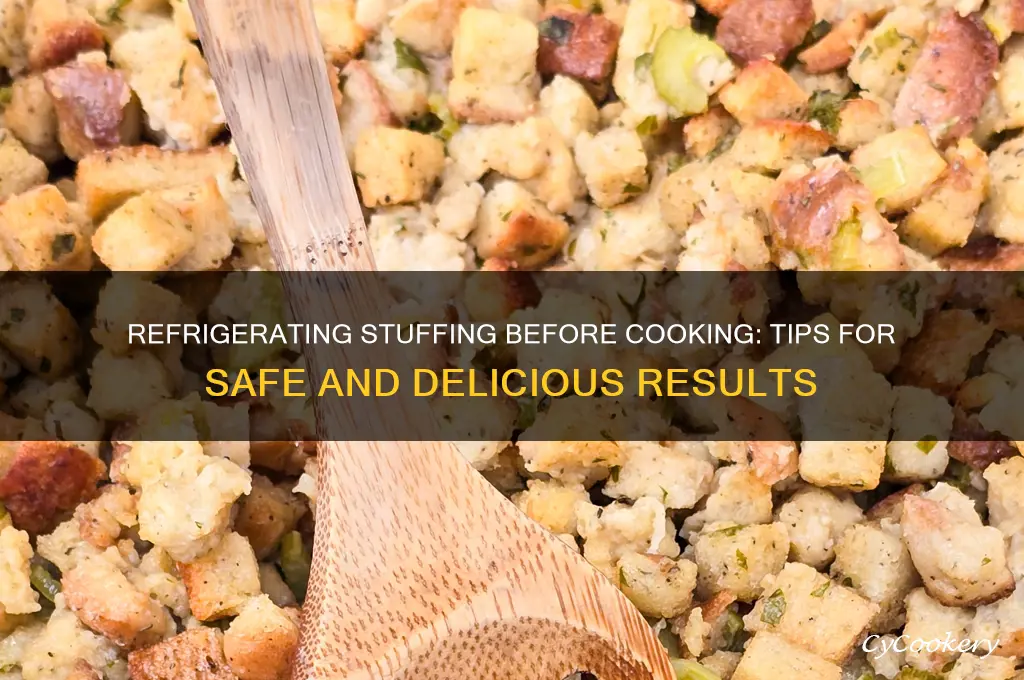 can i refrigerate stuffing before cooking