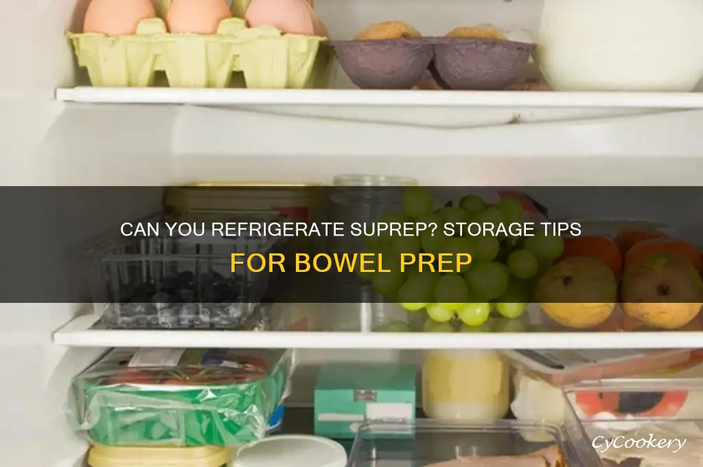 can i refrigerate suprep