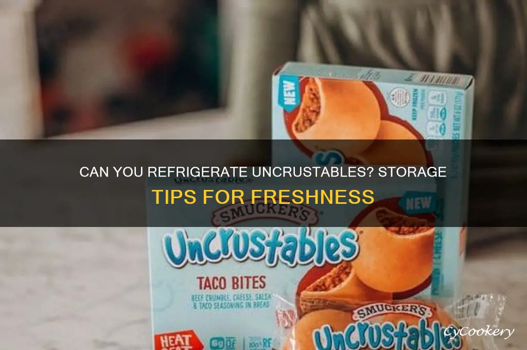 can i refrigerate uncrustables
