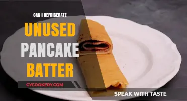 Refrigerating Unused Pancake Batter: Tips for Freshness and Safety
