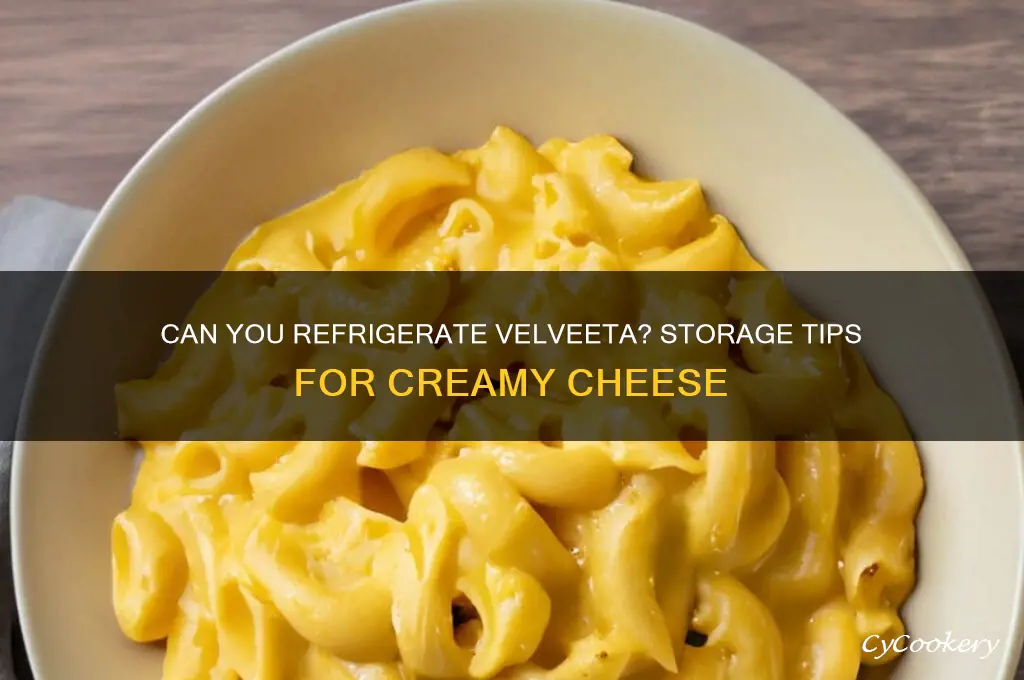 can i refrigerate velveeta