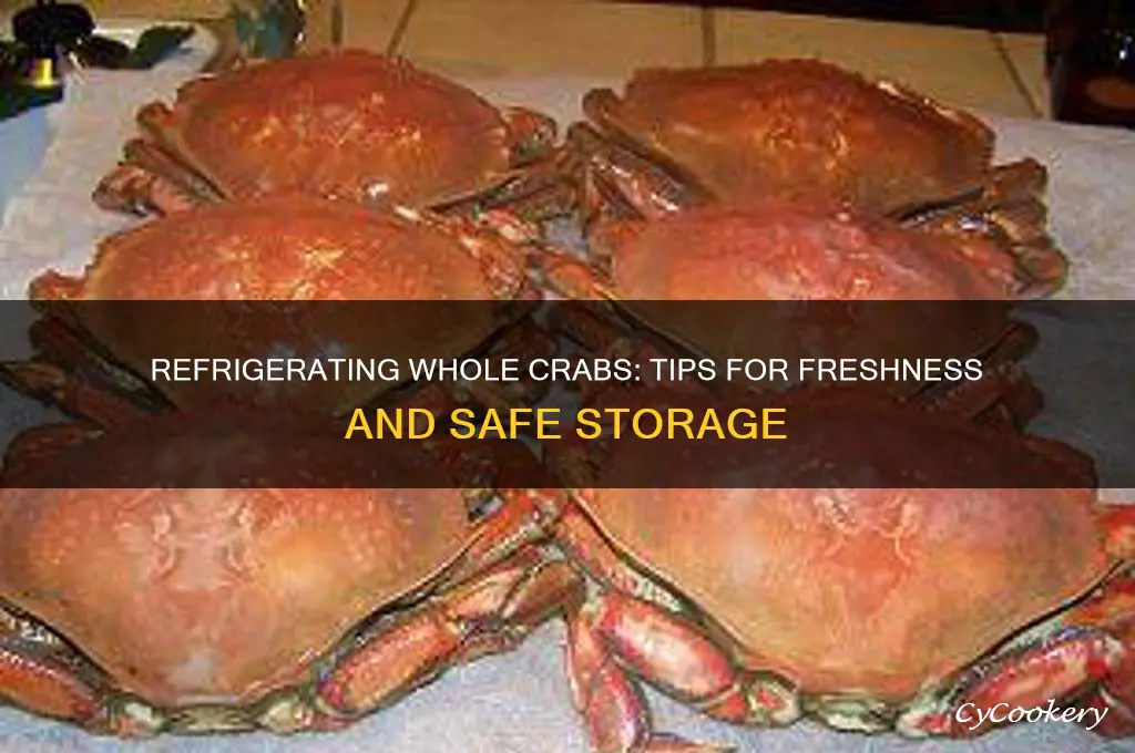 can i refrigerate whole crabs