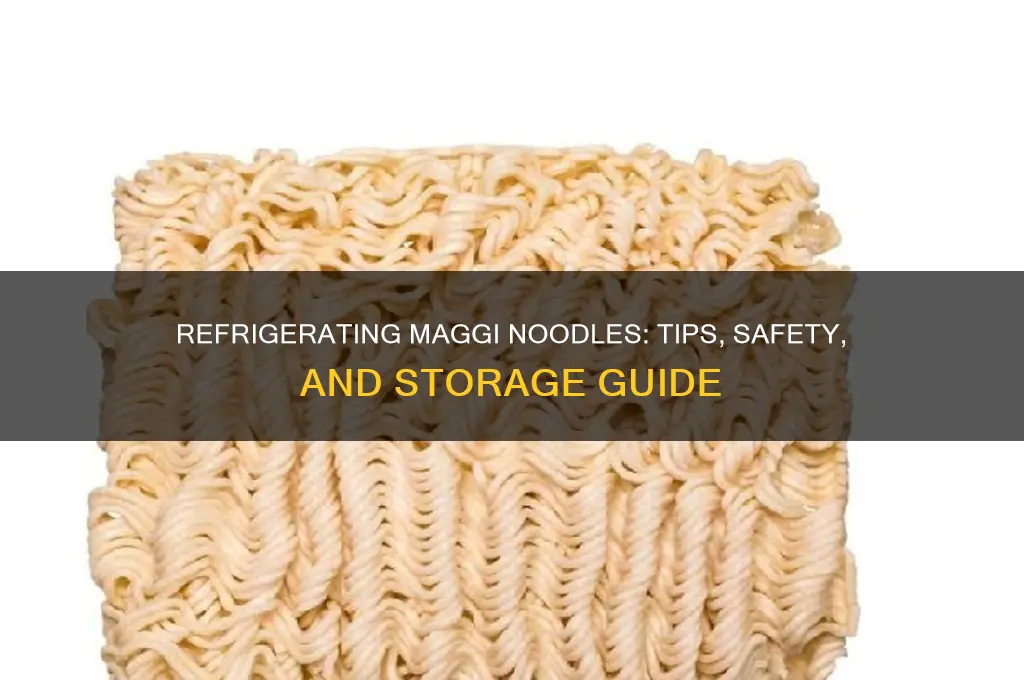 can i refrigerated maggie