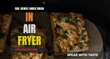 Reheating Garlic Bread: Air Fryer Method