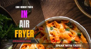 Reheating Pasta: Air Fryer Magic