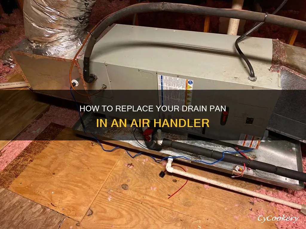can I replace my drain pan in my air handler