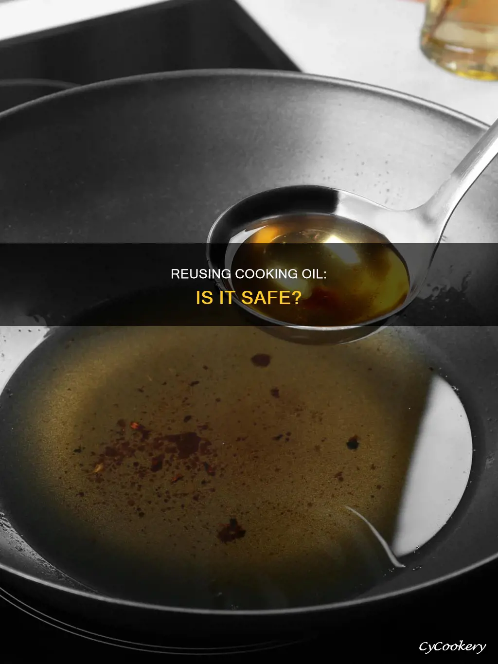can I reuse cooking oil left in pan