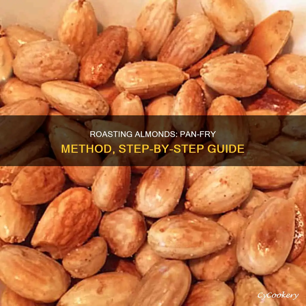 can I roast almonds in a pan