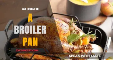Broiler Pan Roasting: What You Need to Know
