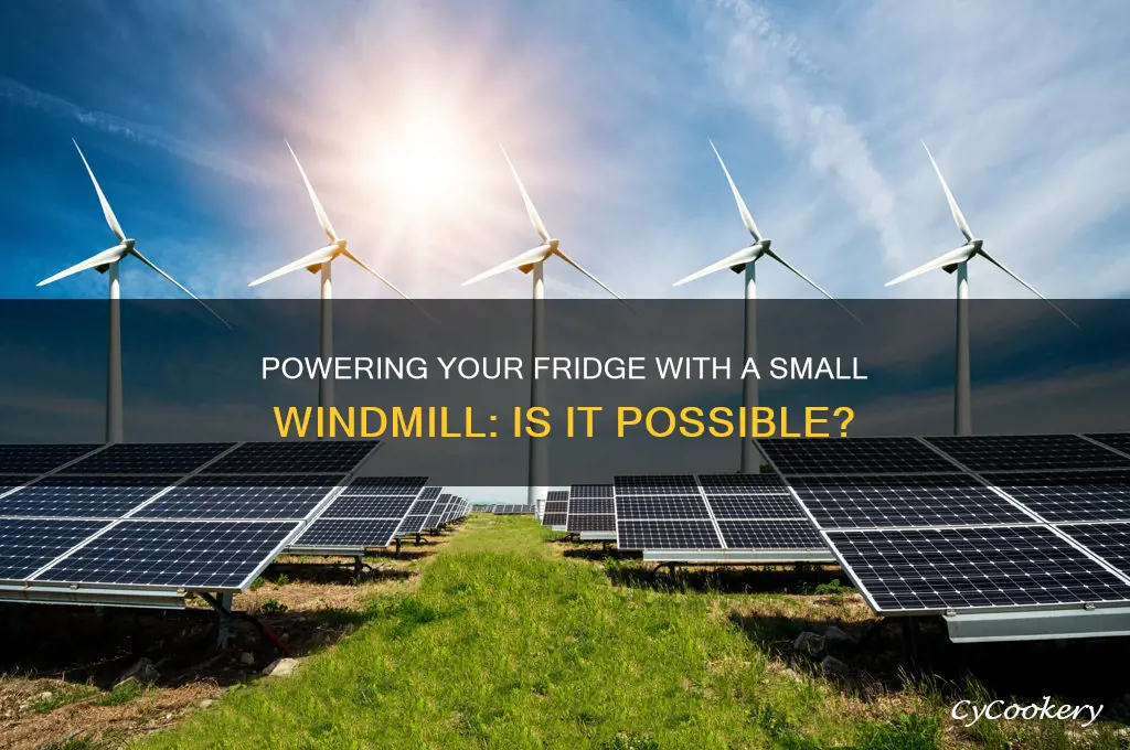 can i run a refrigerator off an small windmill