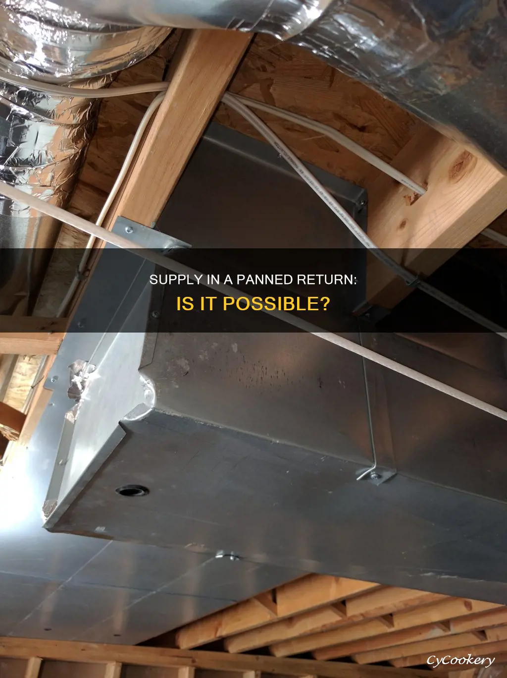 can I run a supply inside a panned return