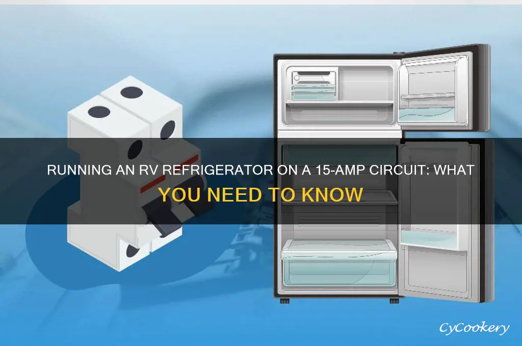 can i run rv refrigerator 15 amp
