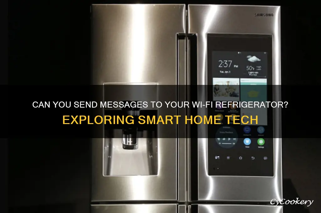 can i send messages to my wi fi refrigerator
