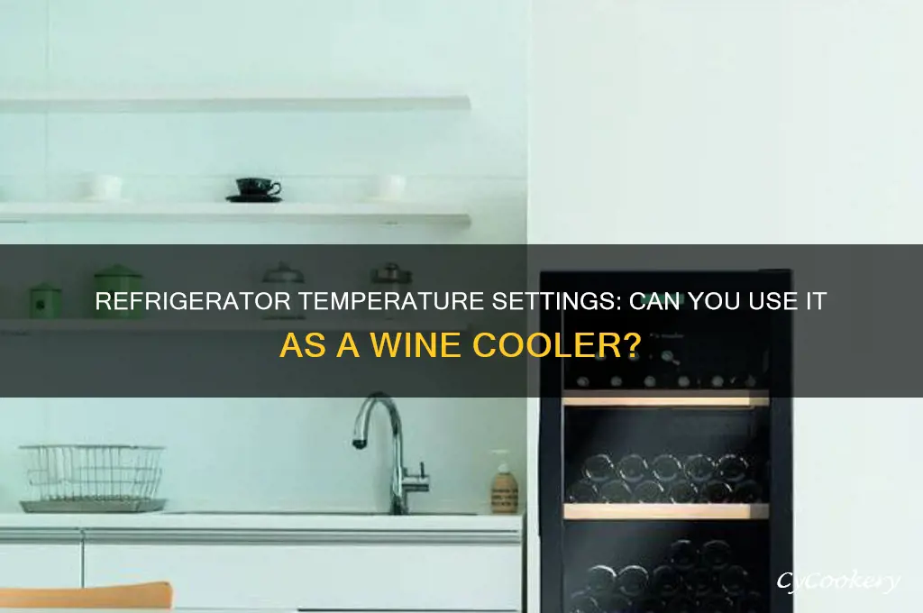 can i set refrigerator temp for wine cooler