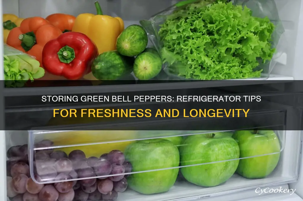 can i sore green bell peppers in refrigerator