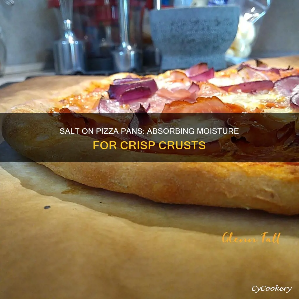 can I sprinkle salt on pizza pan to absorb moisture