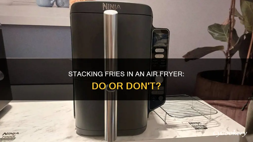 can i stack fries in an air fryer