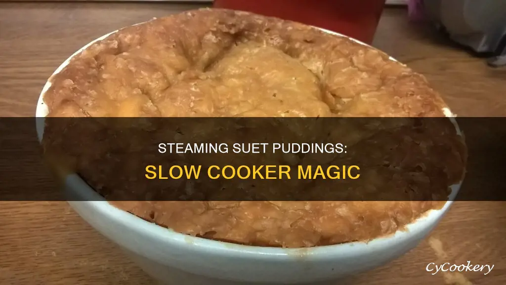 can i steam a suet pudding in a slow cooker