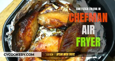 Tin Foil in Chefman Air Fryer: Safe or Not?