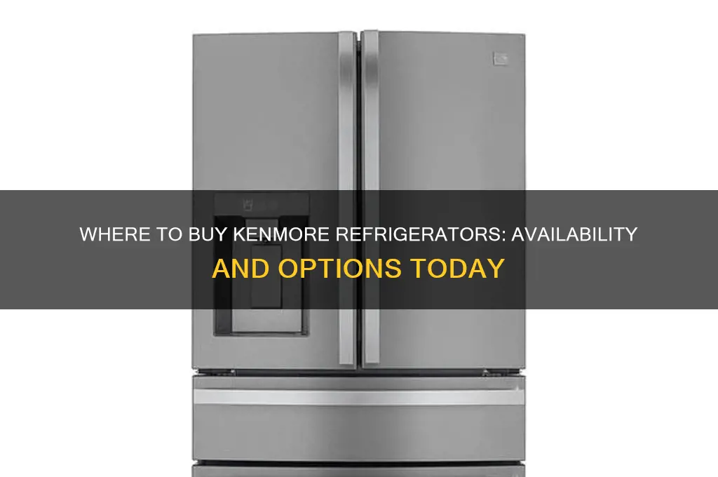 can i still buy kenmore refrigerator