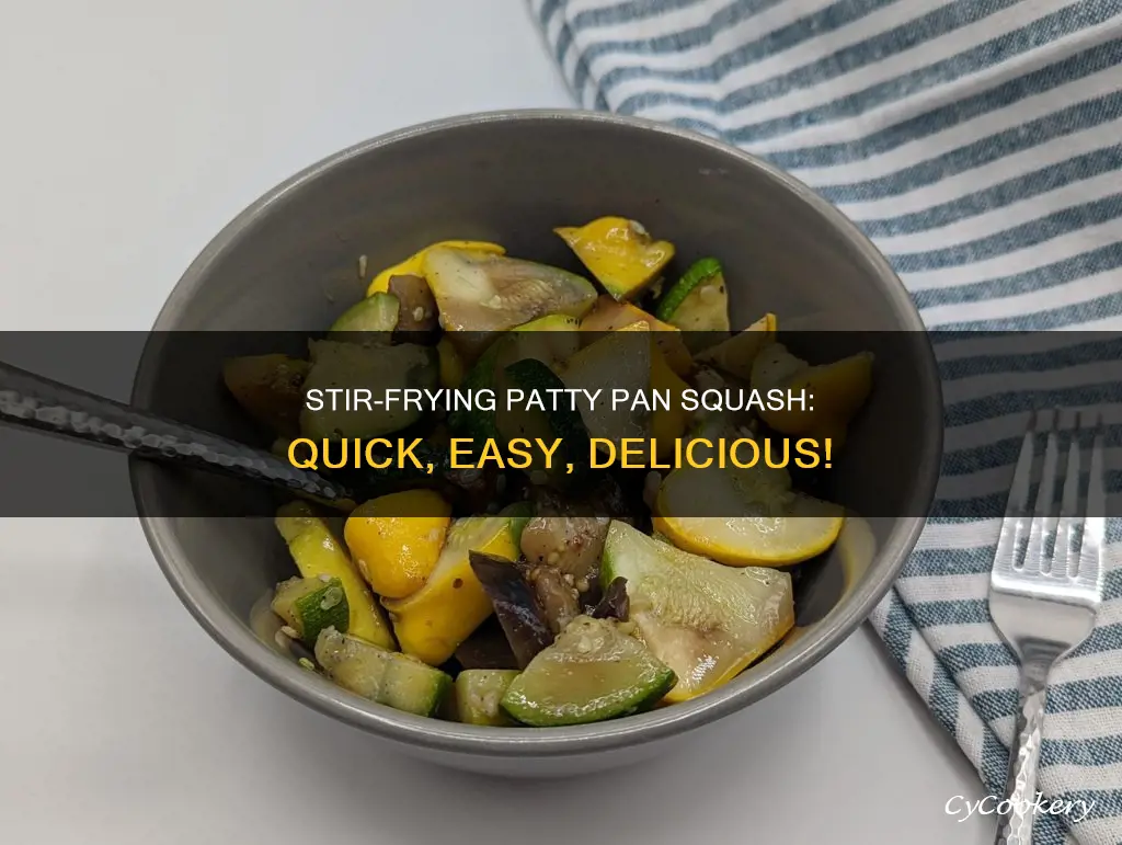 can I stir fry patty pan squash