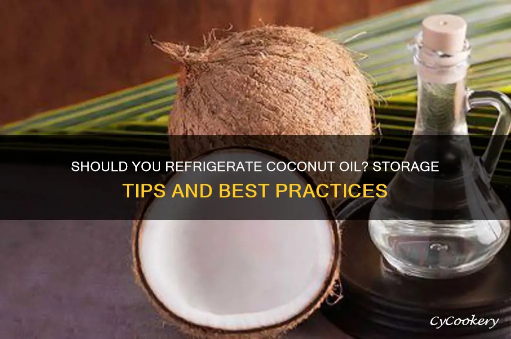 can i store coconut oil in the refrigerator